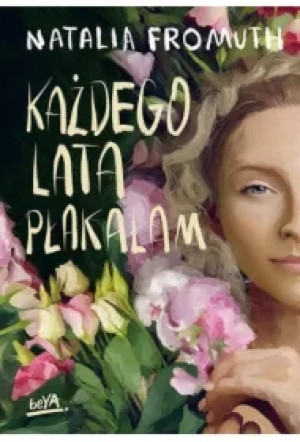 Każdego lata płakałam