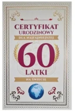 Karnet Certyfikat Urodzinowy 60 urodziny damskie