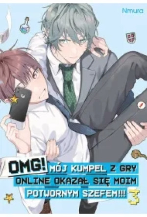 OMG! Mój kumpel z gry online okazał się moim potwornym szefem!!! Tom 3