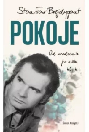 Pokoje. Od urodzenia do wieku klęski