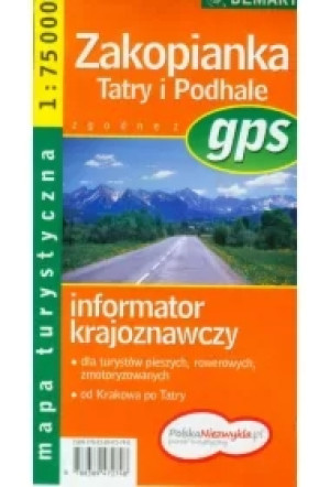 Zakopianka tatry i podhale informator krajoznawczy 1:75 000