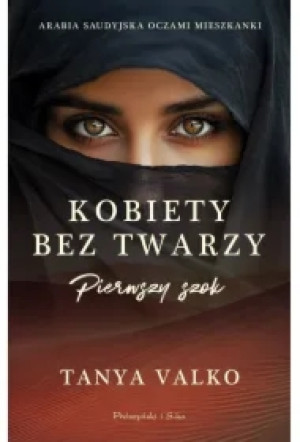 Kobiety bez twarzy. Pierwszy szok