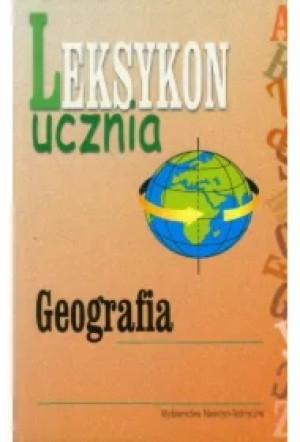 Leksykon ucznia - geografia