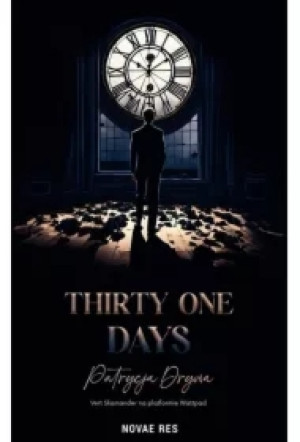 Thirty one days