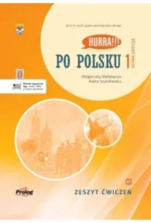 Hurra!!! Po polsku 1. Zeszyt ćwiczeń. Nowa edycja
