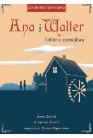 Ana i Walter. Historia niemożliwa