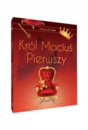 Król Maciuś Pierwszy. Wydanie ekskluzywne