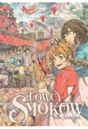 Łowcy smoków. Tom 7