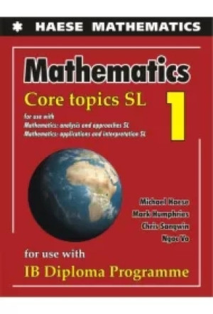 Mathematics: Core Topics SL 2019