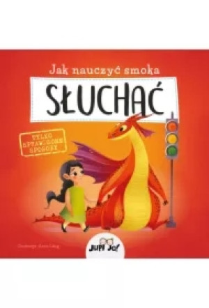 Jak nauczyć smoka słuchać