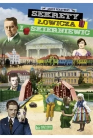 Sekrety Łowicza i Skierniewic
