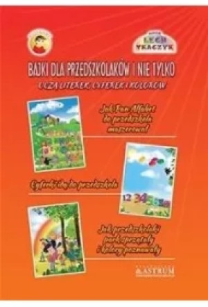 Bajki dla przedszkolaków i nie tylko