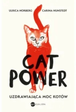 Cat Power. Uzdrawiająca moc kotów
