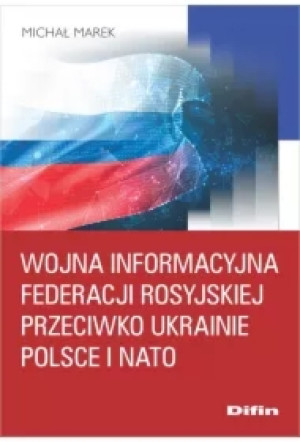 Wojna informacyjna Federacji Rosyjskiej przeciwko Ukrainie, Polsce i NATO