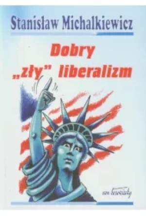 Dobry zły liberalizm