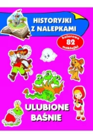 Ulubione baśnie. Historyjki z nalepkami