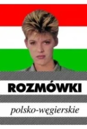 Rozmówki polsko-węgierskie