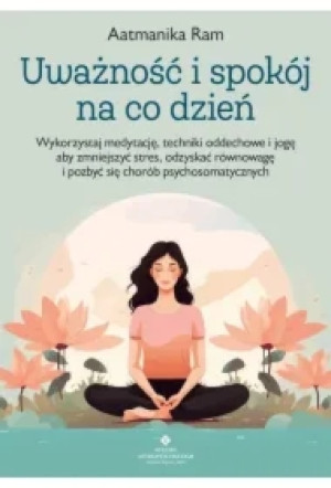 Uważność i spokój na co dzień