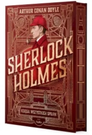 Sherlock Holmes. Księga wszystkich spraw (barwione brzegi)