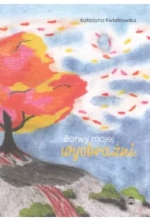 Barwy mojej wyobraźni