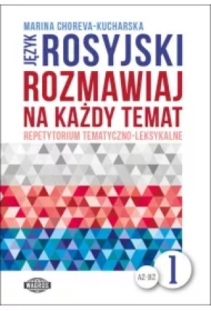 Język rosyjski Rozmawiaj na każdy temat 1(+mp3)
