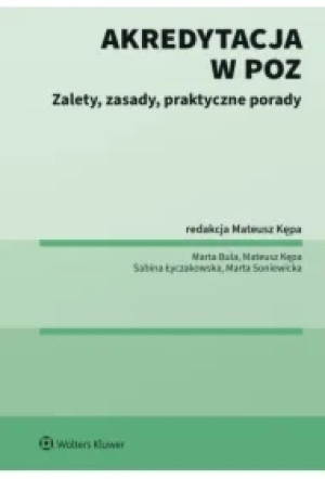 Akredytacja w POZ. Zalety, zasady, praktyczne porady