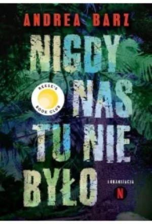 Nigdy nas tu nie było
