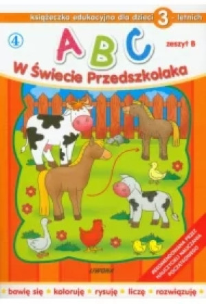 Abc w świecie przedszkolaka dla dzieci 3-letnich zeszyt b