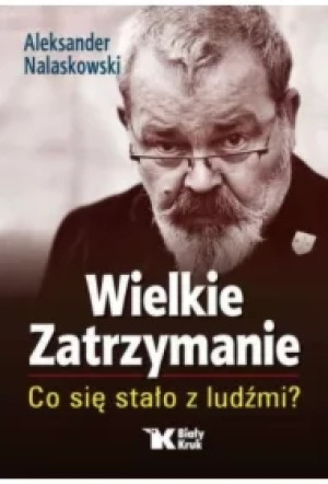 Wielkie Zatrzymanie. Co się stało z ludźmi?