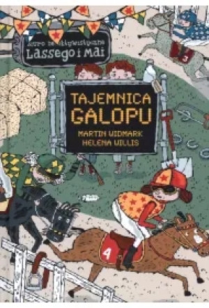 Tajemnica galopu. Biuro Detektywistyczne Lassego i Mai. Tom 17