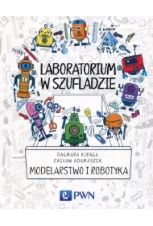 Laboratorium w szufladzie Modelarstwo i robotyka