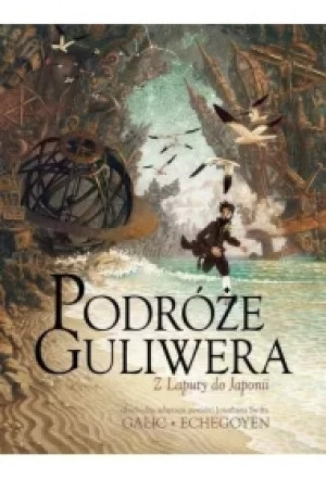 Podróże Guliwera. Z Laputy do Japonii