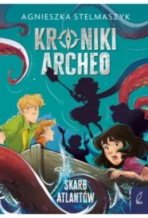 Skarb Atlantów. Kroniki Archeo. Tom 2