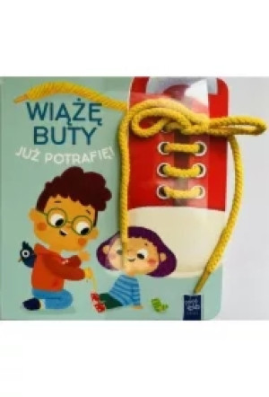 Wiążę buty. Już potrafię!