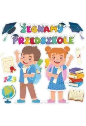Dekoracja klasowa - Żegnamy przedszkole... 12el
