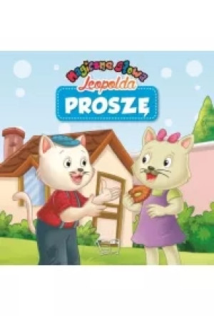 Proszę. Magiczne słowa Leopolda