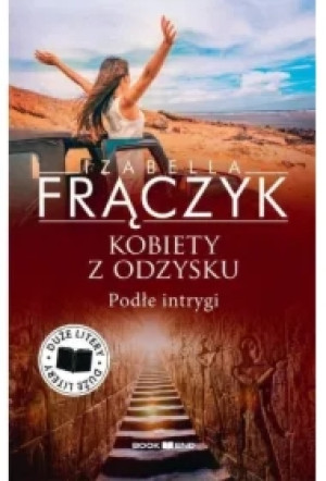 Podłe intrygi. Kobiety z odzysku. Tom 5. Duże litery