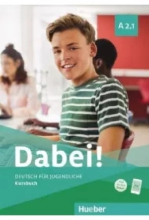 Dabei! A2.1. Kursbuch