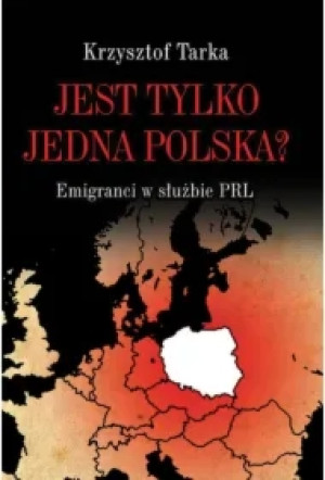 Jest tylko jedna Polska?