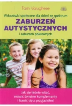 Wskazówki społeczne dla dzieci ze spektrum zaburzeń autystycznych i zaburzeń pokrewnych