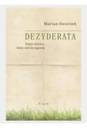 Dezyderata. Dzieje utworu, który stał się legendą