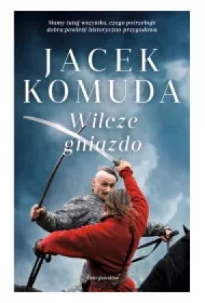 Wilcze gniazdo. Opowieści sarmackie. Tom 6