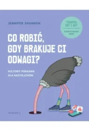 Co robić, gdy brakuje ci odwagi? Kultowy poradnik dla nastolatków wyd. 2026