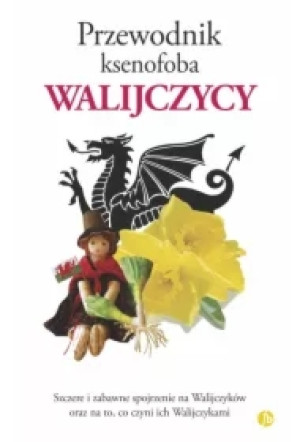 Walijczycy. Przewodnik ksenofoba
