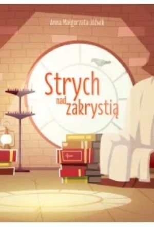 Strych nad zakrystią