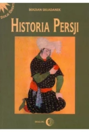 Historia Persji Tom 2 Od najazdu Arabów do końca XV
