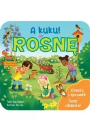 A kuku! Rosnę