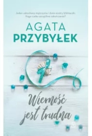Wierność jest trudna. Miłość i inne szaleństwa. Tom 2