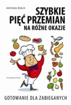 Szybkie Pięć Przemian na różne okazje