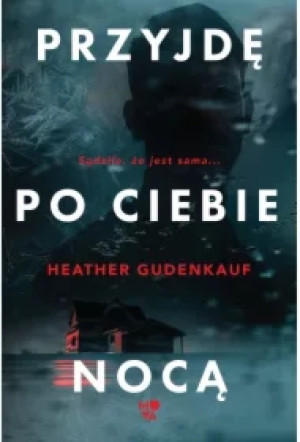 Przyjdę po ciebie nocą